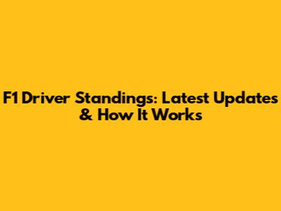 F1 Driver Standings: Latest Updates & How It Works