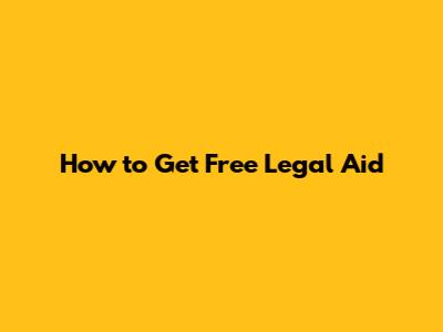 How to Get Free Legal Aid