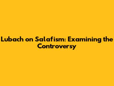 Lubach on Salafism: Examining the Controversy