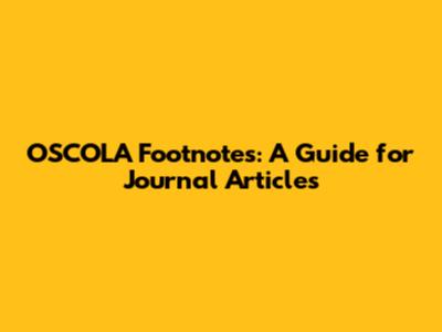 OSCOLA Footnotes: A Guide for Journal Articles