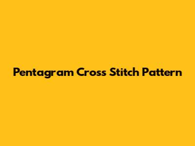 Pentagram Cross Stitch Pattern