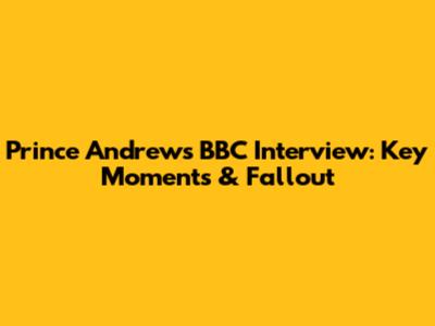 Prince Andrew's BBC Interview: Key Moments & Fallout