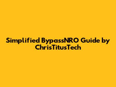 Simplified BypassNRO Guide by ChrisTitusTech