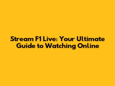 Stream F1 Live: Your Ultimate Guide to Watching Online