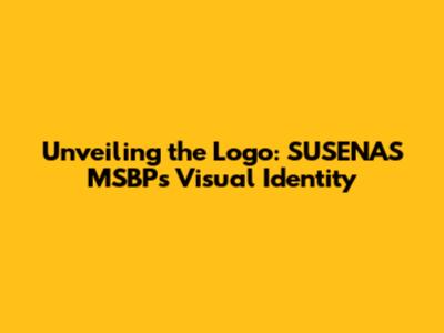Unveiling the Logo: SUSENAS MSBP's Visual Identity