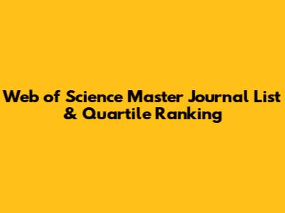 Web of Science Master Journal List & Quartile Ranking