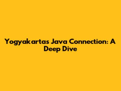 Yogyakarta's Java Connection: A Deep Dive